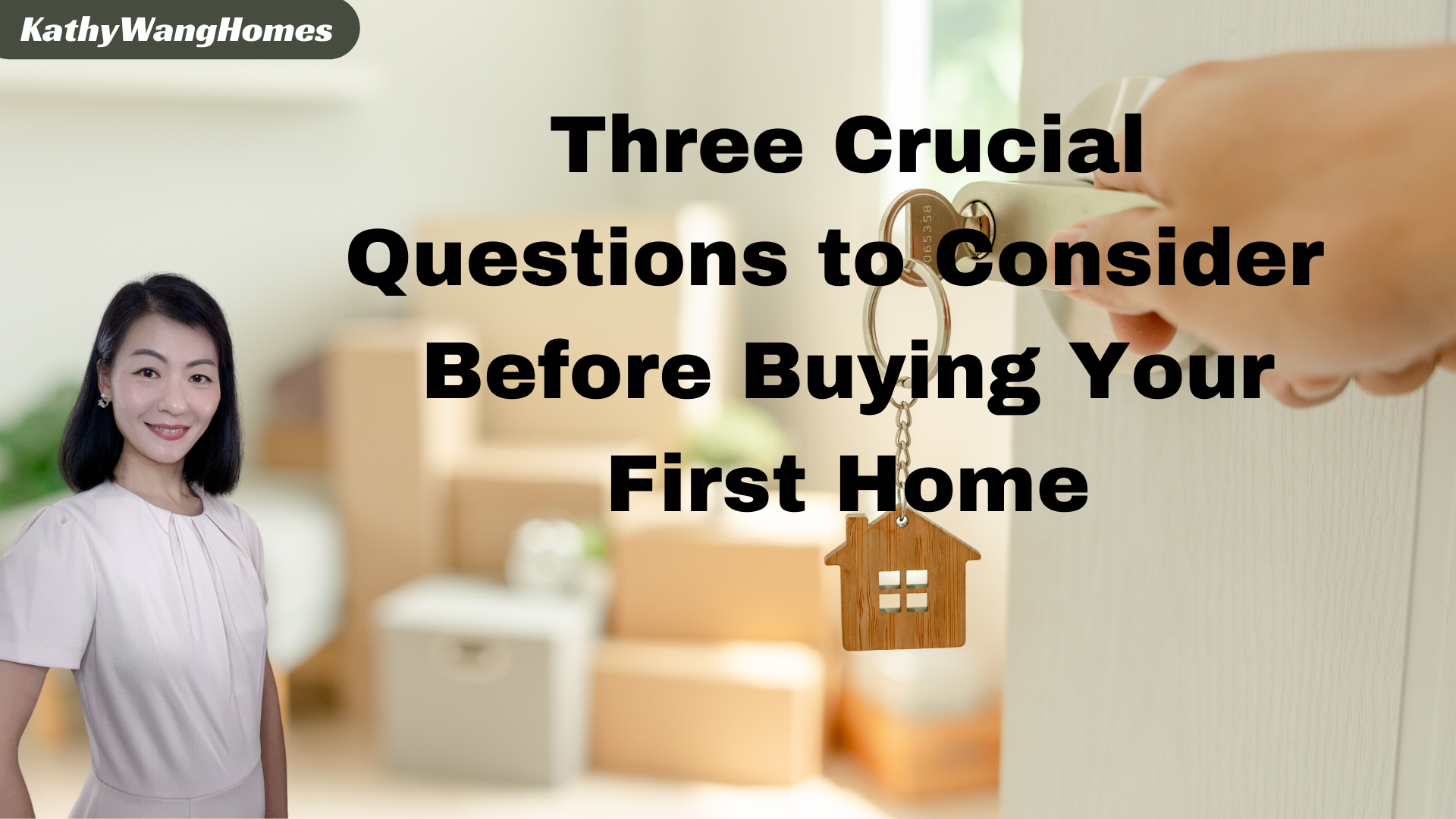 Three Crucial Questions to Consider Before Buying Your First Home